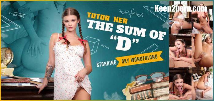 Sky Wonderland - Tutor Her: The Sum of D [UltraHD 2K 1920p]