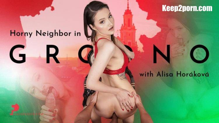 Alisa Horakova - Horny Neighbor in Grodno [FuckPassVR / UltraHD 4K 3840p / VR]