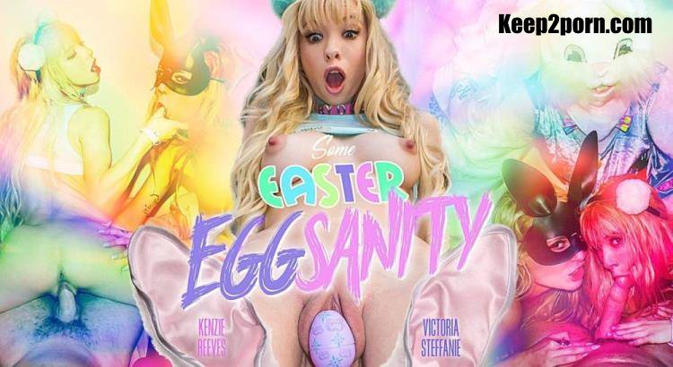 Kenzie Reeves, Victoria Steffanie - Some Easter Eggsanity [WankzVR / UltraHD 4K 3456p / VR]