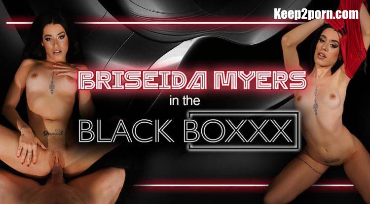 Briseida Myers - Briseida Myers in the Black BoXXX [RealityLovers / UltraHD 4K 3840p / VR]