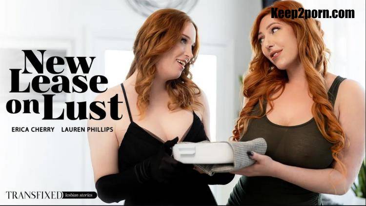 Lauren Phillips, Erica Cherry - New Lease On Lust [Transfixed, AdultTime / UltraHD 4K 2160p]