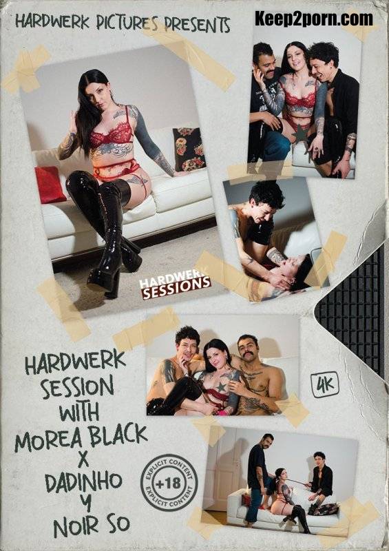 Morea Black - Session With Morea Black, Dadinho And Noir So [HardWerk / FullHD 1080p]