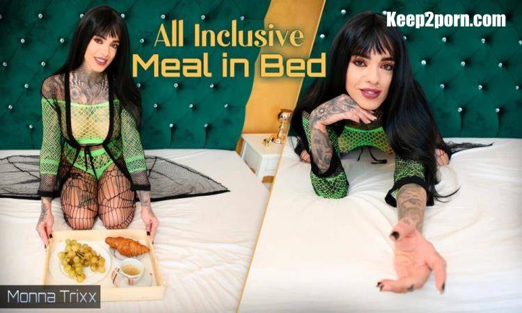 Monna Trixx - All Inclusive Meal in Bed [VRoomed, SLR / UltraHD 4K 4096p / VR]